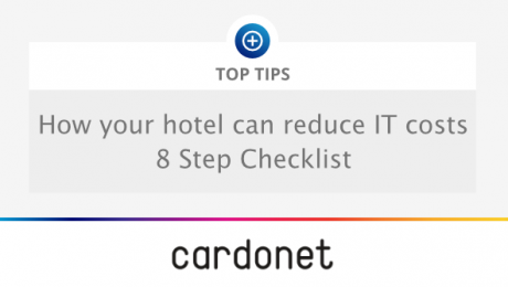 How your hotel can reduce IT costs, an 8 step checklist