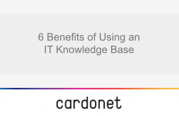 6-benefits-of-using-an-it-knowledge-base-cardonet 6 benefits of using an IT knowledgebase
