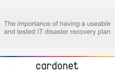 the-importance-of-having-a-useable-and-tested-IT-disaster-recovery-plan-cardonet