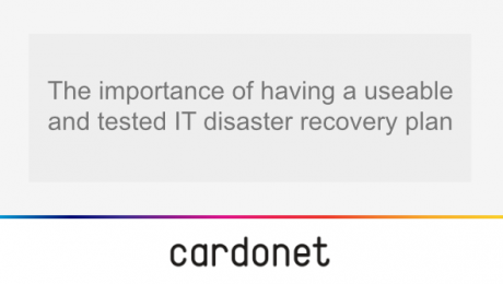 the-importance-of-having-a-useable-and-tested-IT-disaster-recovery-plan-cardonet