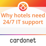 247 Hotel IT Support Cardonet