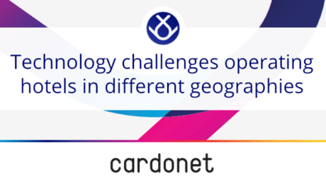 IT challenges operating hotels different geographies Cardonet