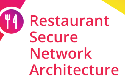 Secure Network Architecture for Restaurants