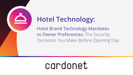 hotel-brand-technology-mandates-vs-owner-preferences-cyber-security-cardonet hotel brand technology mandates vs owner preferences cyber security