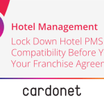 lock down hotel pms compatibility franchise agreement